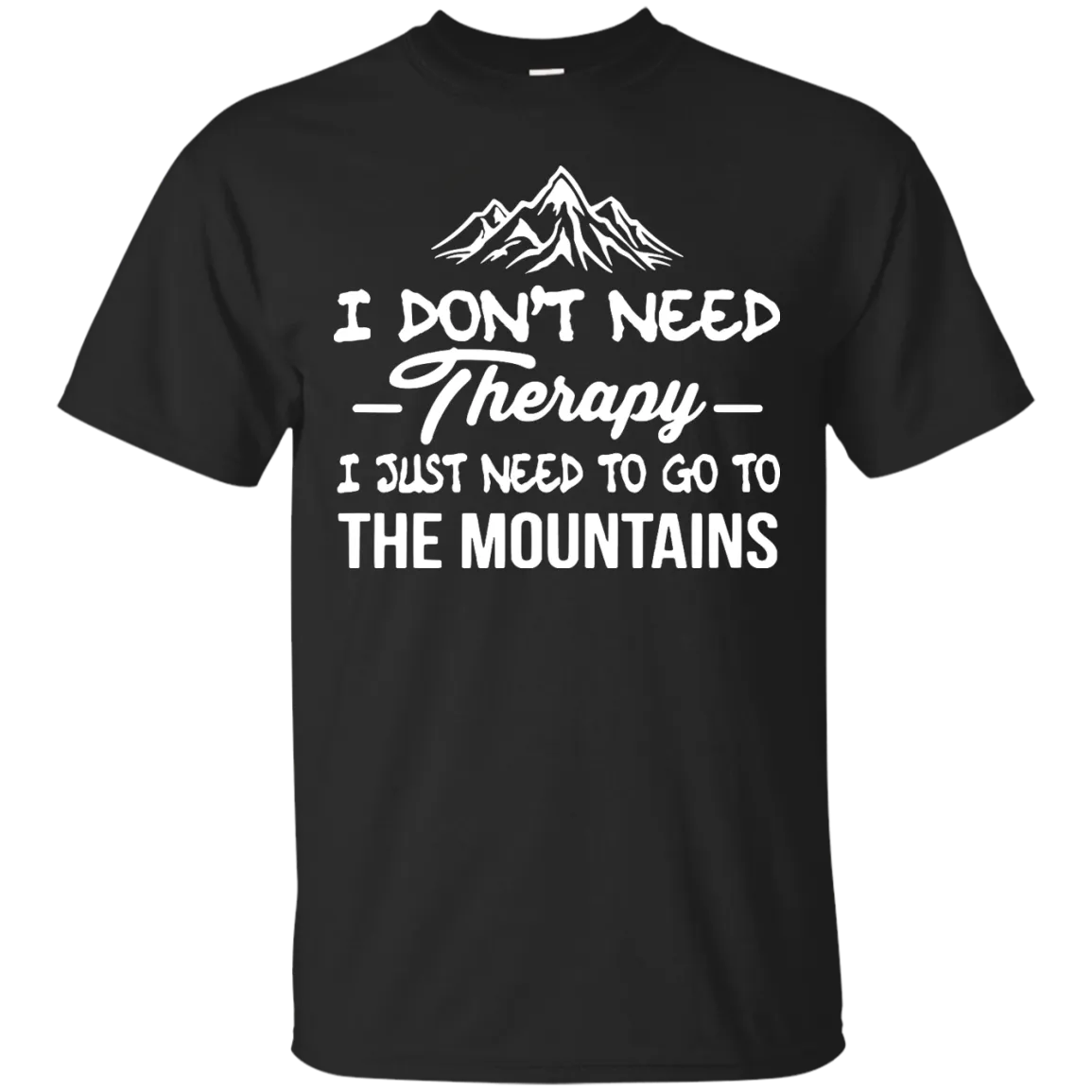 I don't need Therapy, I just need to go to the mountains