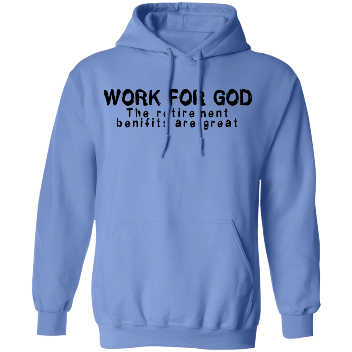 Work For God T-Shirt